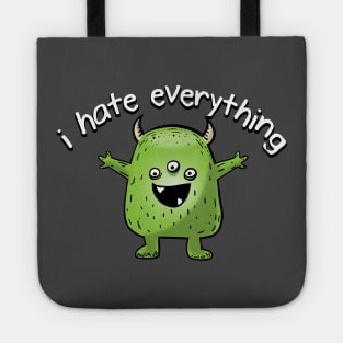 I Hate Everything Tote