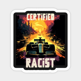 Certified racist Magnet