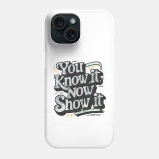 Show It on Test Day You Know It Now testing day teacher Phone Case