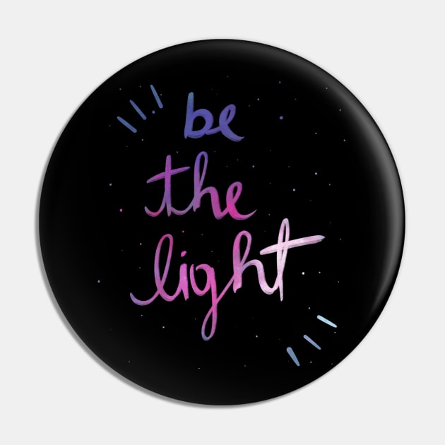 Be the light Pin by Laevs