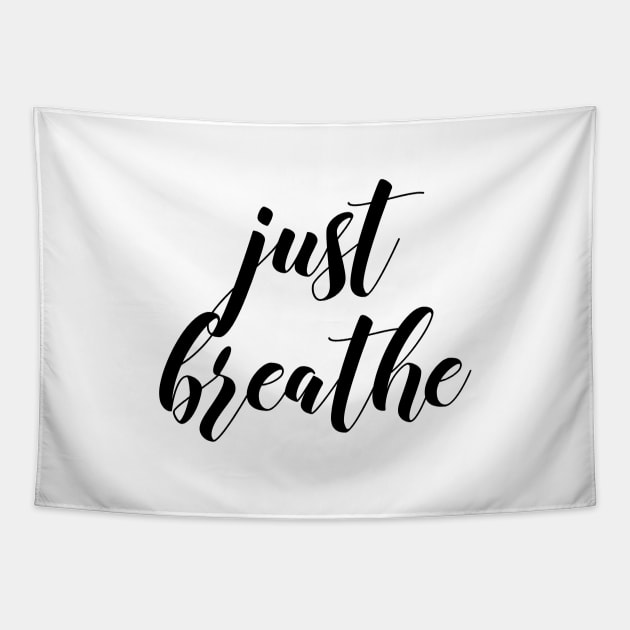 Just breathe Tapestry by Dhynzz