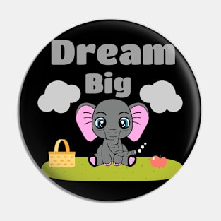 Elephant Lover Dream Big Quote Pin