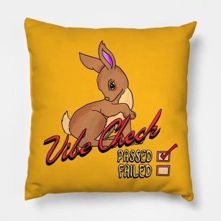 Passed The Vibe Check Bunny Rabbit Pillow