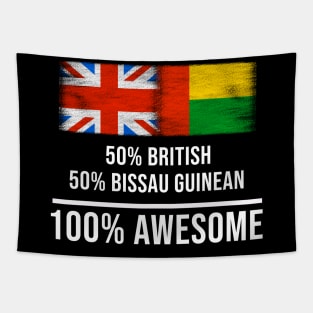 50% British 50% Bissau Guinean 100% Awesome - Gift for Bissau Guinean Heritage From Guinea Bissau Tapestry