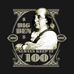 Big Ben Keeps it 100 T-Shirt