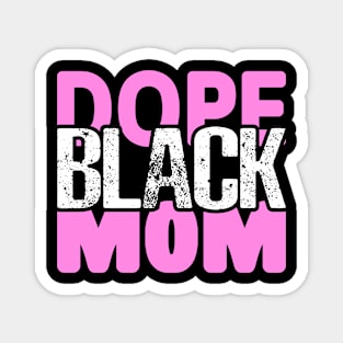 Dope Black Mom Magnet