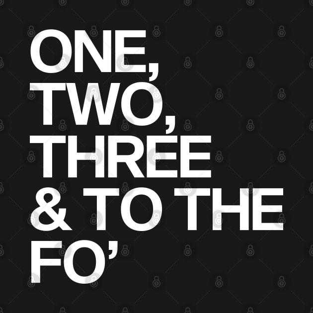 One, Two, Three & To The Fo' by Skush™