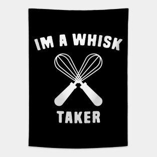 I'm a whisk taker Tapestry