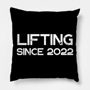 Lifting Since 2022 Pillow