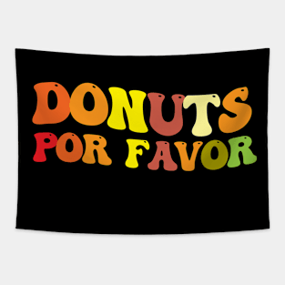 Donuts Por Favor Kids Funny colorful donut lovers Tapestry