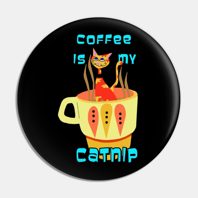 Coffee is my Catnip Pin by Lynndarakos