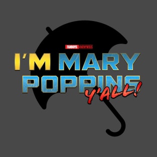 I'm Mary Poppins Y'all! (Yondu GOTG Vol 2) - Black T-Shirt