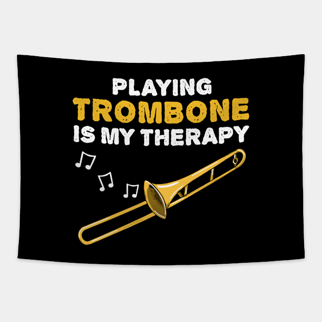 Playing Trombone Is My Therapy, Brass Musician Funny Tapestry by doodlerob