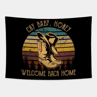Cry Baby. Honey, Welcome Back Home Cowboy Boot Hat Vintage Tapestry
