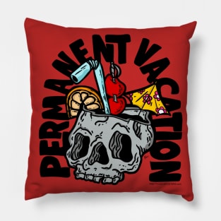 Permanent Vacation Pillow