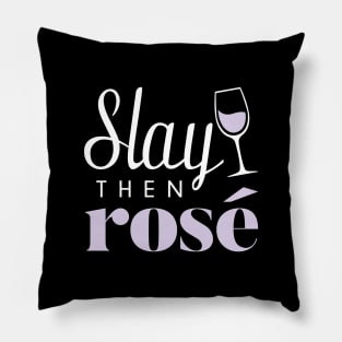 Slay Then Rose Pillow