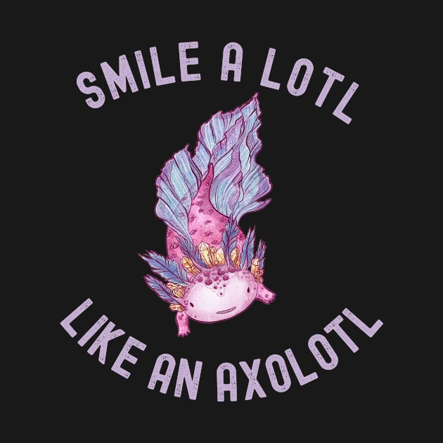 Funny Smile A Lotl Like An Axolotl by Fabvity