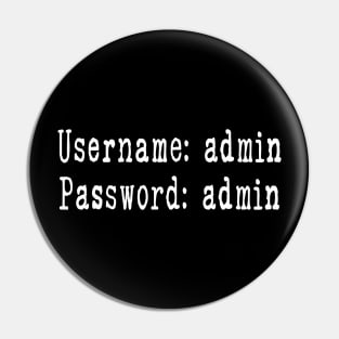 Username and Password - Funny Cybersecurity Gifts Pin