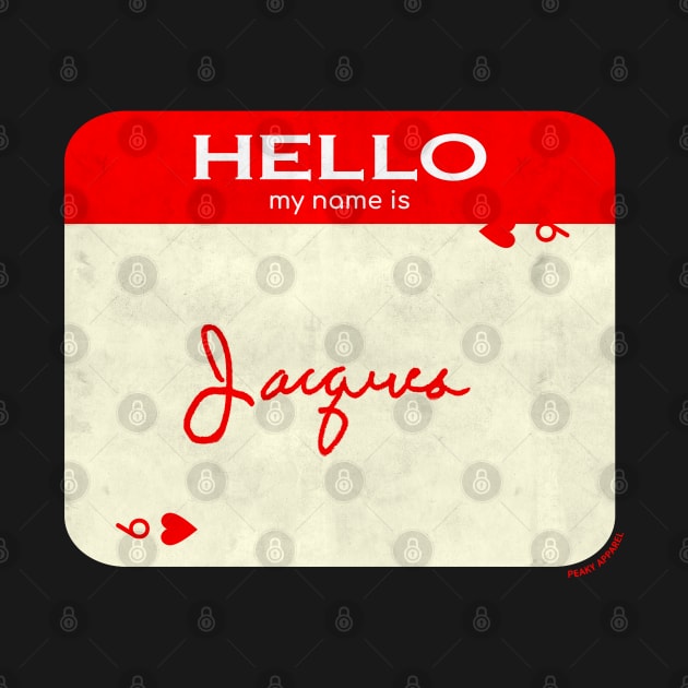 Peaky Apparel | Hello My Name Is Jacques by Royal Mantle