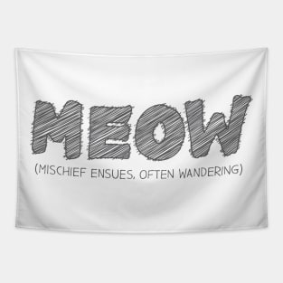 MEOW (Mischief Ensues, Often Wandering) Tapestry