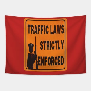 Obey all posted traffic laws Tapestry