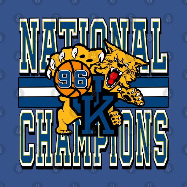 Wildcats '96 Champs! by Colonel JD McShiteBurger