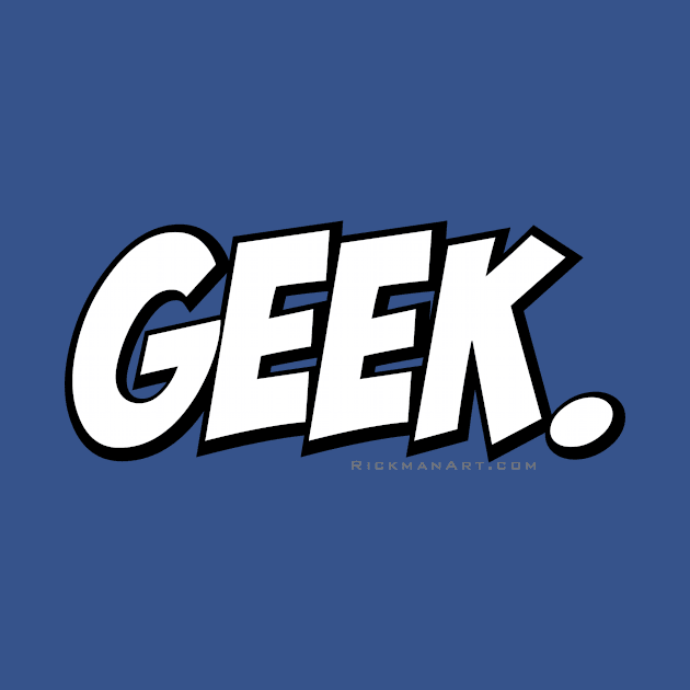 GEEK. by Rickman