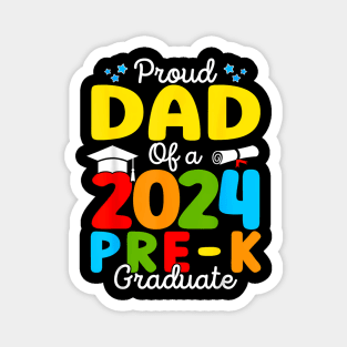 Proud Dad of A Class of 2024 Pre-K Graduate Father Magnet