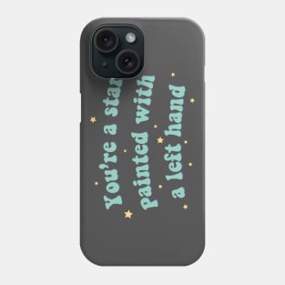 IU celebrity you're a star painted with a left hand Phone Case