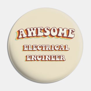 Awesome Electrical Engineer - Groovy Retro 70s Style Pin