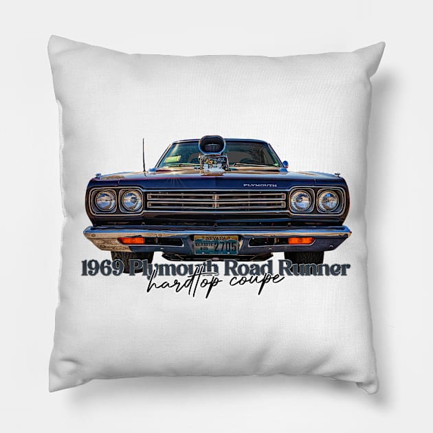 1969 Plymouth Road Runner Hardtop Coupe Pillow by Gestalt Imagery