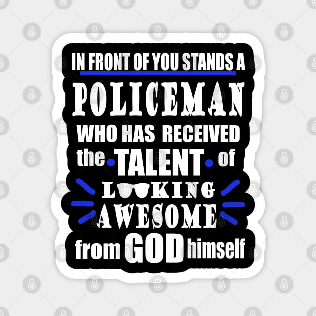Police officer police gift saying official Magnet by FindYourFavouriteDesign