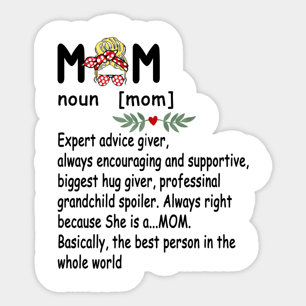 Mom Definition - Cute and Funny Mother's Day 2021 - Mom Definition Cute Mothers Day 2021 - Sticker | TeePublic Mom Definition - Cute and Funny Mother's Day 2021 - Mom Definition Cute Mothers Day 2021 - Sticker | TeePublic