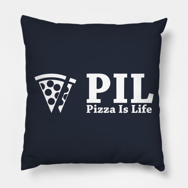 PIL - Pizza is Life Pillow by PizzaIsLife