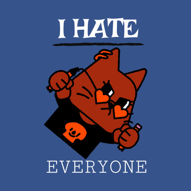 I hate everyone by Zipora