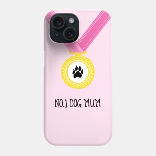 No.1 Dog Mum Medal Phone Case