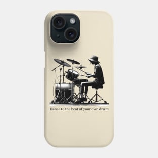 Dance to The Beat Of Your Own Drum Black Work Phone Case