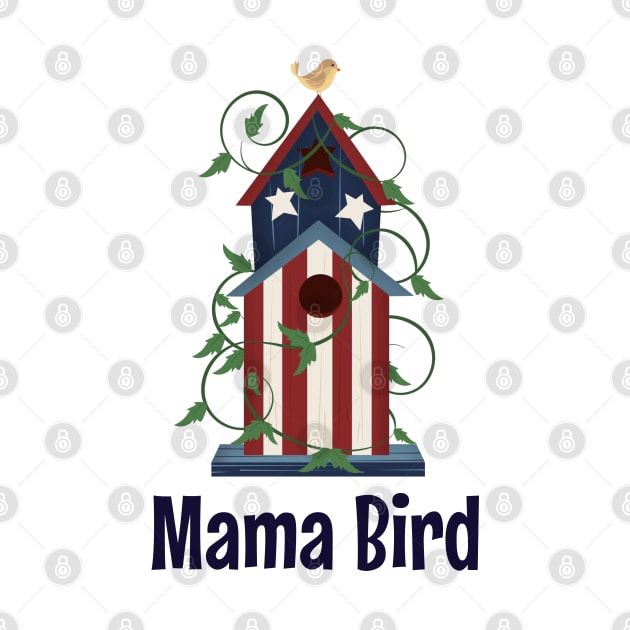 Mama Bird Patriotic Mom Gift Pilot Soldier Patriot by InnerMagic