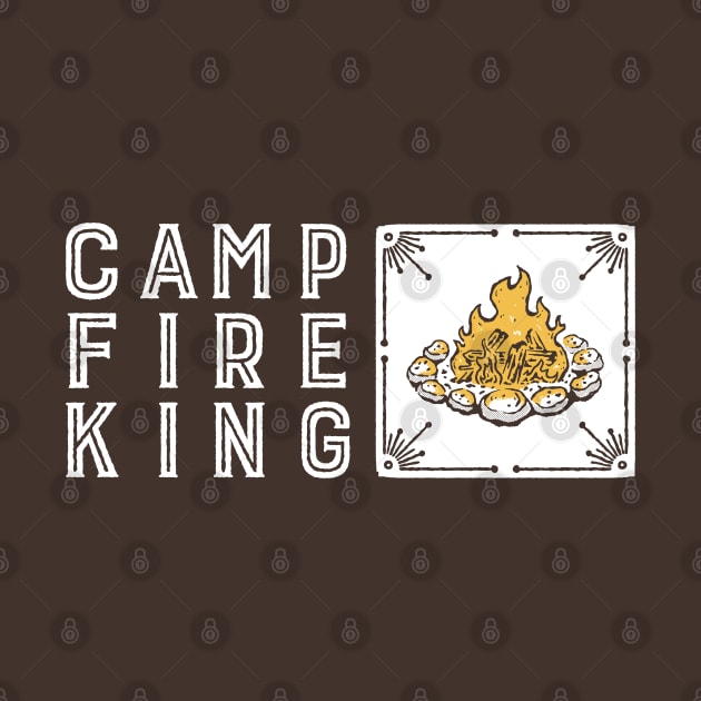 Campfire King (Light on Dark) by FITmedia