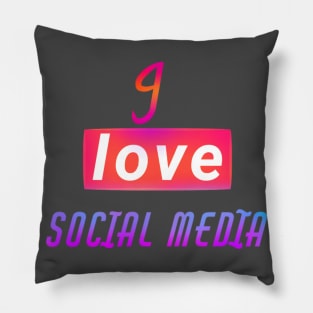 I love social media. Pillow