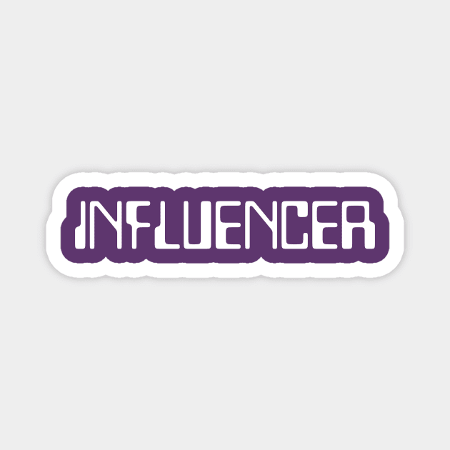 Influencer Magnet by Have a few words