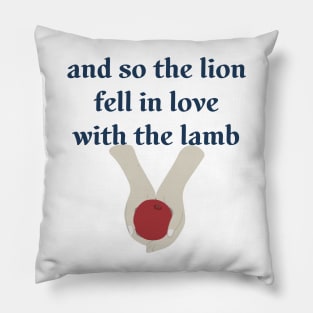 And So the Lion Fell in Love with the Lamb Pillow