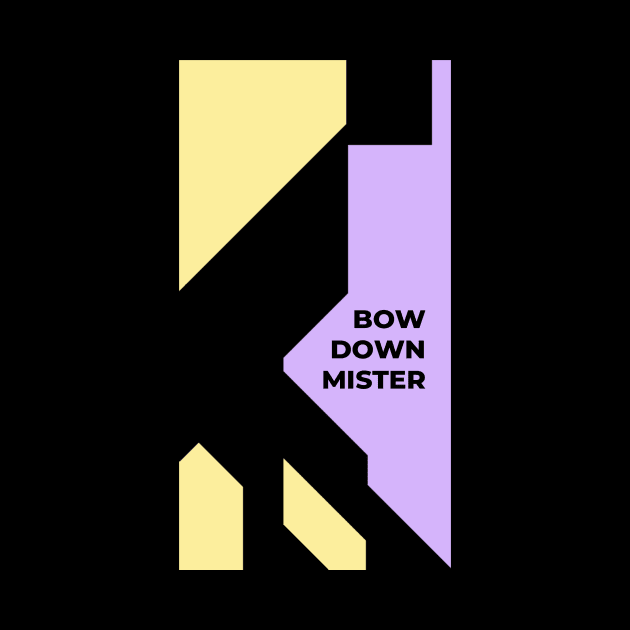 Bow Dow Mister by PickQuality