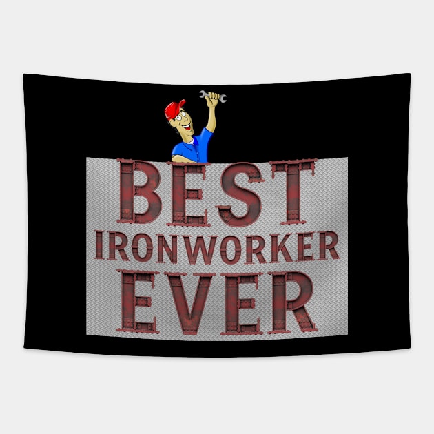 Best Ironworker Ever Tapestry by funfun