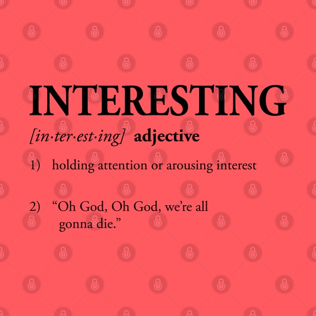 Define Interesting - Black by Geeks With Sundries