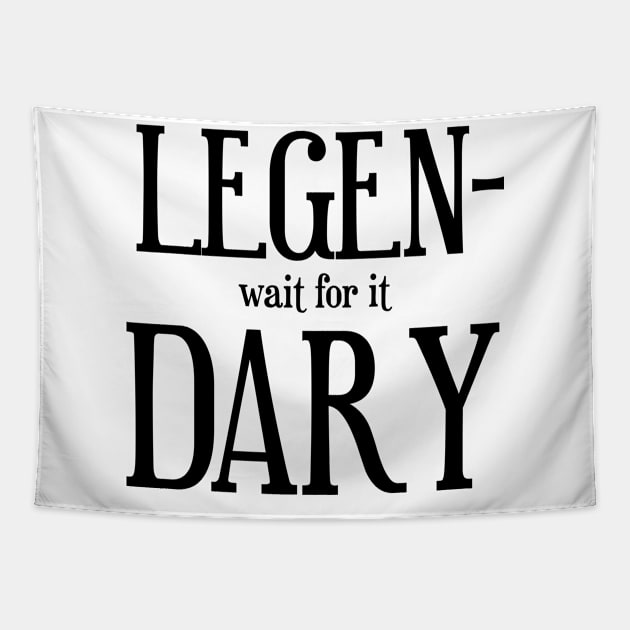 LEGENDARY Tapestry by We Love Gifts