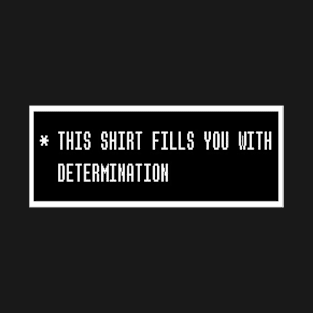 determination T-Shirt