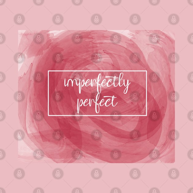 Imperfectly Perfect by hotzelda