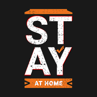 stay home T-Shirt