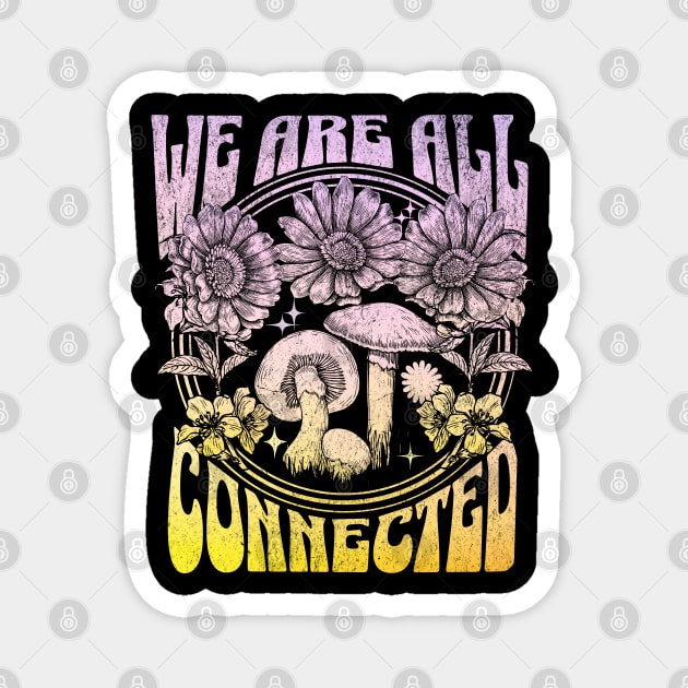 We are all Connected Magnet by susanne.haewss@googlemail.com